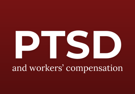 post-traumatic stress disorder (PTSD) and workers' compensation